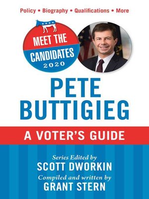 cover image of Meet the Candidates 2020: Pete Buttigieg: a Voter's Guide
